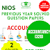 NIOS CLASS 12 ACCOUNTANCY (320) PREVIOUS YEAR SOLVED QUESTION PAPERS