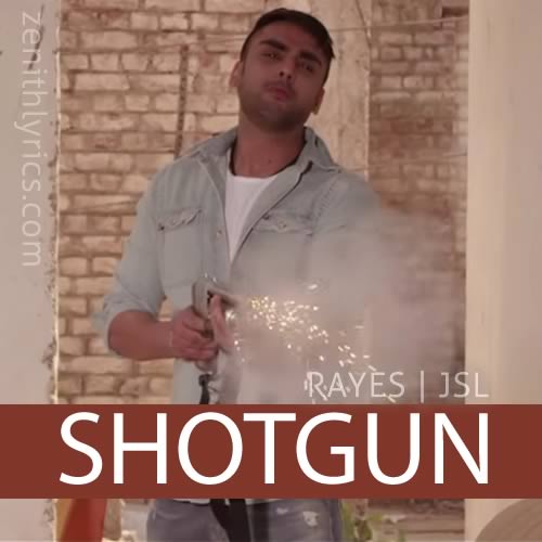 Shotgun - Rayes