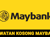 JAWATAN KOSONG MALAYAN BANKING BERHAD (MAYBANK)