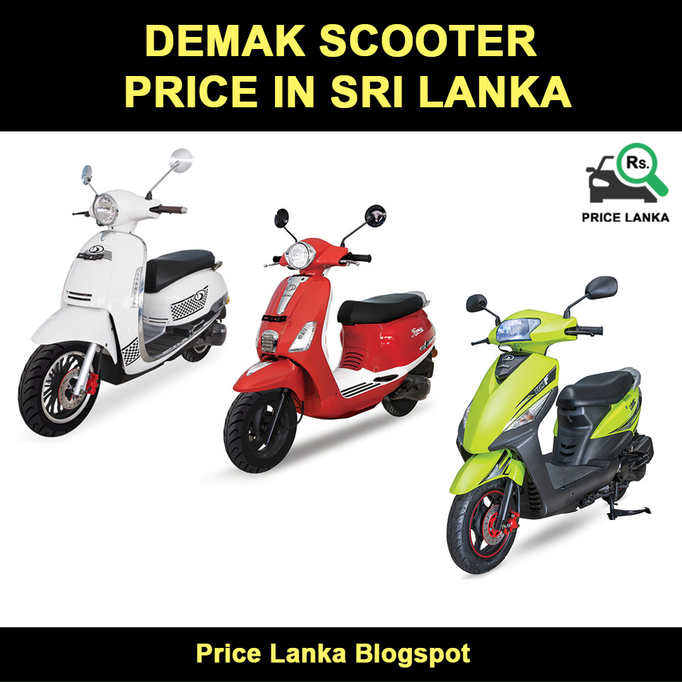 Demak Scooter Price in Sri Lanka 2019
