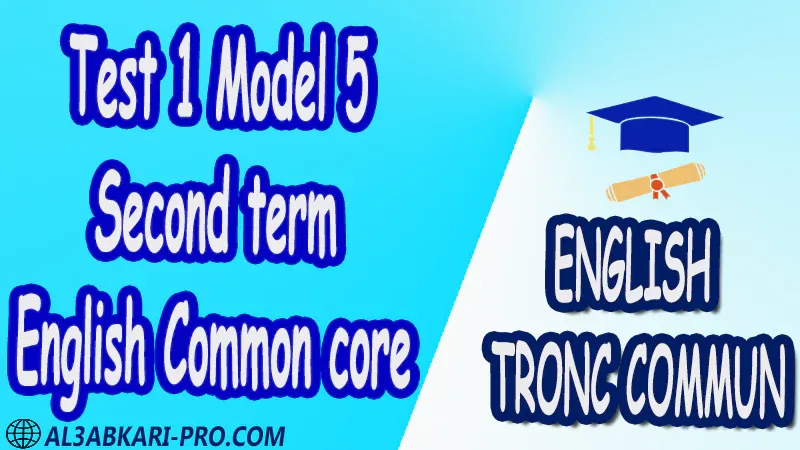 English Common core anglais tronc commun sciences technologies lettres sciences humaines Nouns Pronouns Tenses Verbs Varied First term english tests Second term english tests