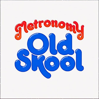 Metronomy - Old Skool