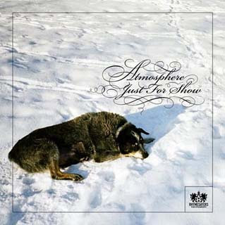 Atmosphere - Just For Show Lyrics | Letras | Lirik | Tekst | Text | Testo | Paroles - Source: musicjuzz.blogspot.com