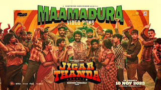 Maamadura Song Lyrics In English Translation – Jigarthanda DoubleX