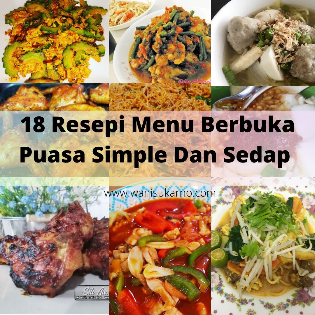 Himpunan 18 Resepi Menu Berbuka Puasa Simple Dan Sedap