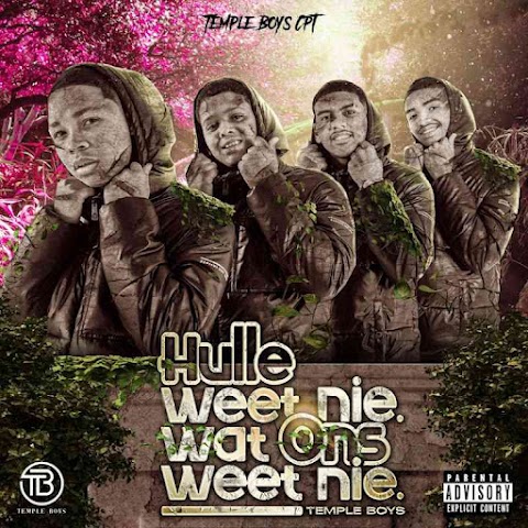 Temple Boys Cpt – Hulle Weet Nie Wat Ons Weet Nie Album