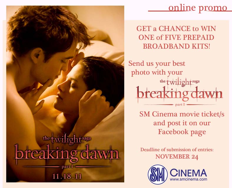  and photo of your Breaking Dawn movie ticket purchased from SM Cinemas