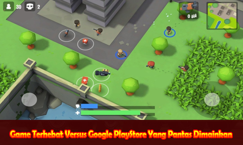 Game Terhebat Versus Google PlayStore Yang Pantas Dimainkan