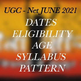 UGC NET 2021 Application Form, Date, Eligibility, Age, Syllabus, Pattern 