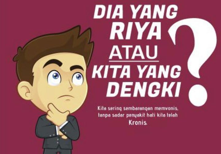 Dian Yang RIYA Atau Kita Yang DENGKI