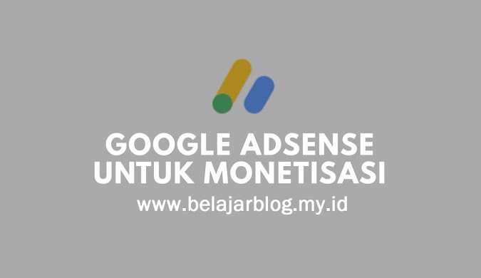 Tips Monetisasi Situs Untuk Meningkatkan Penghasilan Google Adsense