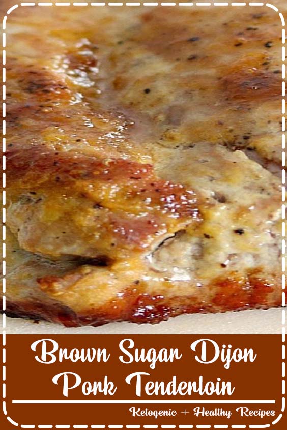 "Brown Sugar Dijon Pork Tenderloin (dinner recipe)