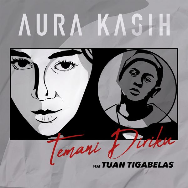 Download Lagu Aura Kasih - Temani Diriku (feat. Tuan Tigabelas)