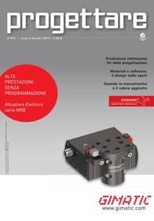 Progettare 373 - Luglio & Agosto 2013 | ISSN 1125-1549 | TRUE PDF | Mensile | Professionisti | Progettazione | Normativa | Tecnologia
Progettare è la prima rivista italiana nel settore della progettazione industriale. Da trentaquattro anni tratta, in modo sistematico e puntuale tutte le principali tematiche di interesse per i progettisti e i tecnici di tutti i settori industriali: CAD, CAM, CAE,  PLM, materiali, componenti industriali, adesivi e fastener, manutenzione, normative, brevetti, ricerca, formazione, sono solo alcuni degli argomenti che sono sviluppati attraverso interviste, tavole rotonde, dati di mercato, speciali monotematici, reportage sulle principali fiere. Uno spazio molto importante nel corso dell’anno è riservato all’inserto Fluidotecnica, riferimento storico per i settori della oleoidraulica e pneumatica.