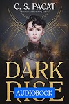 Dark Rise (Dark Rise #1) by C.S. Pacat Audiobook