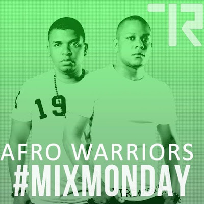 Tribe Records - #MIXMONDAY v93.0 (Afro Warriors Edition) [Download] Negraomuzik.blogspot.com