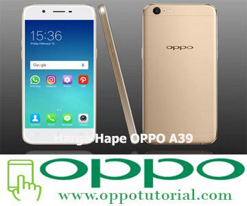 Harga Hape OPPO A39