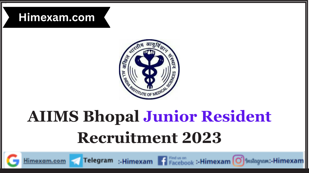 AIIMS Bhopal Junior Resident Recruitment 2023