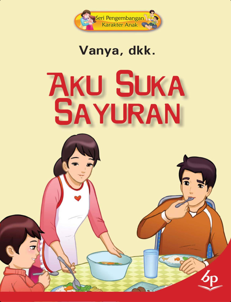 Aku Suka Makan Sayur, Vanya, dkk. Koleksi Ebook PDF