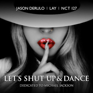 Jason Derulo, Lay, NCT 127 - Shut up and Dance