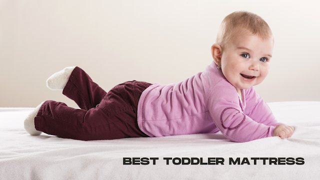 Best Toddler Mattress