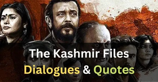 top the kashmir files movie dialogues - read and share best quotes, instagram captions bios and shayari from the kashmir files movie.