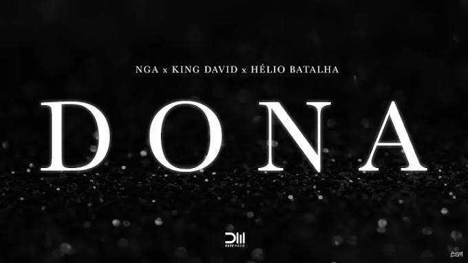 Nga- Dona Feat. King David x Hélio Batalha [Download mp3]