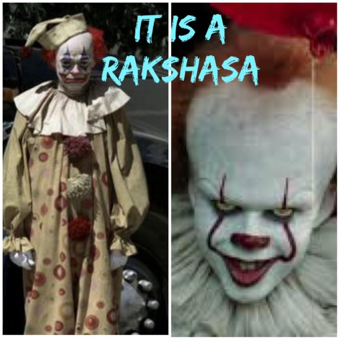 IT the clown is actually a Rakshasa from Season 2 Episode 2