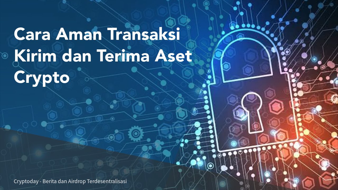 cara-aman-transaksi-kirim-dan-terima-aset-crypto