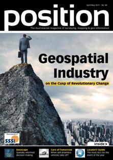 Position. Surveying, mapping & geo-information 88 - April & May 2017 | TRUE PDF | Bimestrale | Professionisti | Logistica | Distribuzione
Position is the only ANZ-wide independent publication for the spatial industries. Position covers the acquisition, manipulation, application and presentation of geo-data in a wide range of industries including agriculture, disaster management, environmental management, local government, utilities, and land-use planning. It covers the increasing use of geospatial technologies and analysis in decision making for businesses and government. Technologies addressed include satellite and aerial remote sensing, land and hydrographic surveying, satellite positioning systems, photogrammetry, mobile mapping and GIS. Position contains news, views, and applications stories, as well as coverage of the latest technologies that interest professionals working with spatial information. It is the official magazine of the Surveying and Spatial Sciences Institute.