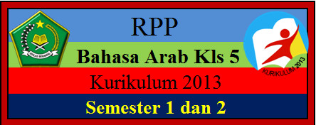 Rpp Bahasa Arab K-2013 Kelas 5 Mi Semester 1 Dan 2