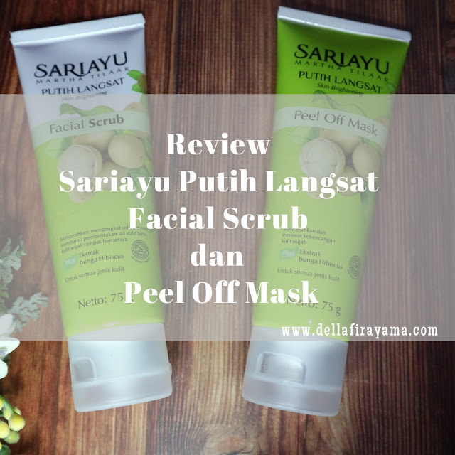 Review Sariayu Putih Langsat Facial Scrub dan Peel Off Mask