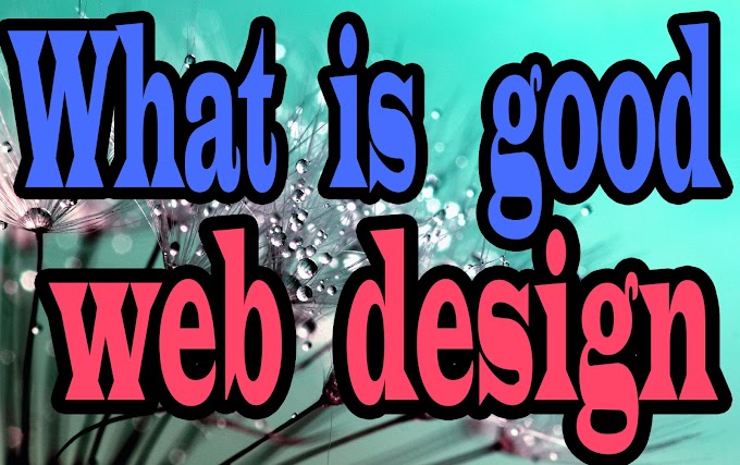 What is good web design