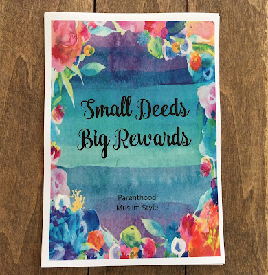 http://parenthoodmuslimstyle.com/small-deeds-big-rewards/