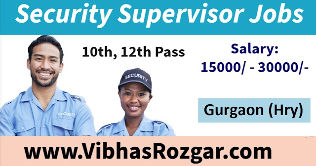 Security Supervisor Jobs in Gurgaon