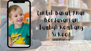 Contoh Bakat Anak Berdasarkan Tumbuh Kembang Si Kecil