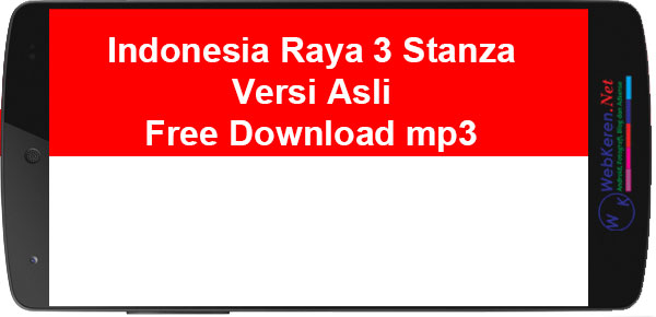 Indonesia Raya 3 Stanza Versi Asli Free Download mp3