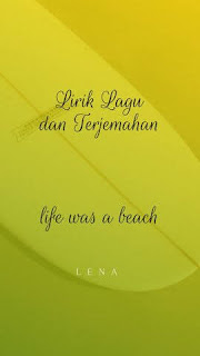 Lena - ​life was a beach | Lirik Lagu dan Terjemahan 1