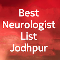 Neurologist in Jodhpur, Neuro Surgeons in Jodhpur
