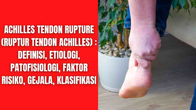 Achilles Tendon Rupture (Ruptur Tendon Achilles) : Definisi, Etiologi, Patofisiologi, Faktor Risiko, Gejala, Klasifikasi Definisi Achilles Tendon Ruptur (ATR) adalah patologi umum yang paling sering terjadi pada tendon yang pecah di tubuh manusia. Ruptur tendon achilles merupakan ruptur tendon yang paling sering terjadi pada ekstremitas bawah. Cedera paling sering terjadi pada orang dewasa pada dekade ketiga hingga kelima kehidupan mereka. Ruptur akut sering muncul dengan onset nyeri yang tiba-tiba terkait dengan "gertakan" atau "pop" yang terdengar di tempat cedera. Pasien dapat menggambarkan sensasi ditendang pada tungkai bawah. Cedera tersebut menyebabkan rasa sakit dan kecacatan yang signifikan pada populasi pasien.  Cedera tendon Achilles biasanya terjadi pada individu yang hanya aktif sebentar-sebentar (yaitu, atlet "pejuang akhir pekan"). Cedera dilaporkan salah didiagnosis sebagai keseleo pergelangan kaki pada 20% hingga 25% pasien. Selain itu, pasien dalam dekade ketiga hingga kelima kehidupan paling sering terkena karena 10% melaporkan riwayat gejala prodromal, dan faktor risiko yang diketahui termasuk degenerasi intratendinous sebelumnya (yaitu, tendinosis), penggunaan fluoroquinolone, suntikan steroid, dan radang sendi.    Etiologi Penyebab ruptur tendon Achilles termasuk fleksi plantar paksa yang tiba-tiba pada kaki, trauma langsung, dan tendinopati jangka panjang atau kondisi degeneratif intratendinous. Olahraga yang sering dikaitkan dengan ruptur tendon Achilles termasuk menyelam, tenis, bola basket, dan lari. Faktor risiko pecahnya tendon Achilles termasuk pengkondisian yang buruk sebelum berolahraga, penggunaan kortikosteroid yang berkepanjangan, aktivitas berlebihan, dan penggunaan antibiotik kuinolon. Ruptur tendon Achilles biasanya cenderung terjadi sekitar dua sampai empat cm di atas insersi kalkaneus tendon. Pada individu yang tidak kidal, tendon Achilles kiri kemungkinan besar akan pecah dan sebaliknya.  Penyebab pasti cedera tendon Achilles tampaknya multifaktorial. Cedera paling sering terjadi pada pengendara sepeda, pelari, pemain bola voli, dan pesenam. Ketika pergelangan kaki mengalami pronasi ekstrim, hal itu menempatkan tekanan yang sangat besar pada tendon, yang menyebabkan cedera. Pada pengendara sepeda, kombinasi ketinggian sadel yang rendah dan dorsofleksi ekstrem selama mengayuh juga dapat menjadi faktor dalam cedera yang berlebihan.  Faktor Sistemik Penyakit sistemik yang mungkin terkait dengan cedera tendon Achilles meliputi:  Gagal ginjal kronis Kekurangan kolagen Diabetes mellitus Encok Infeksi Lupus Gangguan paratiroid Artritis reumatoid Gangguan tiroid   Masalah kaki yang meningkatkan risiko cedera tendon Achilles meliputi:  Kaki cavus Fleksibilitas dan kekuatan gastrocsoleus yang tidak mencukupi kemampuan terbatas untuk melakukan dorsofleksi pergelangan kaki Tibia vara Penyelarasan Varus dengan hiperpronasi fungsional  Telah diamati bahwa ruptur tendon Achilles sering lebih sering terjadi pada orang dengan golongan darah O. Lebih lanjut, siapa pun dengan riwayat keluarga juga berisiko tinggi mengalami ruptur tendon Achilles di beberapa titik dalam hidup mereka.    Patofisiologi Tendonitis Achilles sering tidak berhubungan dengan inflamasi primer yang dimediasi prostaglandin. Tampaknya ada peradangan neurogenik dengan adanya peptida terkait gen kalsitonin dan zat P yang ada. Studi histopatologi mengungkapkan penebalan dan perlengketan fibrin pada tendon dengan kekacauan serat sesekali.  Neurovaskularisasi sering terlihat pada tendon yang mengalami degenerasi, yang juga berhubungan dengan nyeri. Ruptur tendon biasanya merupakan peristiwa terminal selama proses degenerasi. Setelah pecah, kolagen tipe 111 tampaknya menjadi kolagen utama yang diproduksi, menunjukkan bahwa proses perbaikan tidak lengkap. Penelitian pada hewan menunjukkan bahwa jika ada lebih dari 8% peregangan dari panjang aslinya, kemungkinan besar pecahnya tendon.  Segmen proksimal tendon menerima darahnya dari perut otot yang terhubung ke tendon. Suplai darah ke segmen distal tendon adalah melalui antarmuka tendon-tulang.    Faktor Risiko Faktor-faktor yang dapat meningkatkan risiko ruptur tendon Achilles meliputi:  Usia. Usia puncak untuk ruptur tendon Achilles adalah 30 hingga 40 tahun. Seks (Jenis Kelamin). Ruptur tendon Achilles hingga lima kali lebih mungkin terjadi pada pria dibandingkan pada wanita. Olahraga rekreasi. Cedera tendon Achilles lebih sering terjadi selama olahraga yang melibatkan lari, lompat, dan mulai dan berhenti tiba-tiba — seperti sepak bola, bola basket, dan tenis. Injeksi steroid. Dokter terkadang menyuntikkan steroid ke dalam sendi pergelangan kaki untuk mengurangi rasa sakit dan peradangan. Namun, obat ini dapat melemahkan tendon di dekatnya dan telah dikaitkan dengan ruptur tendon Achilles. Antibiotik tertentu. Antibiotik fluoroquinolone, seperti ciprofloxacin (Cipro) atau levofloxacin (Levaquin), meningkatkan risiko ruptur tendon Achilles. Kegemukan. Kelebihan berat badan menempatkan lebih banyak ketegangan pada tendon.    Gejala Meskipun mungkin tidak ada tanda atau gejala dengan ruptur tendon Achilles, kebanyakan orang memiliki:  Perasaan ditendang di betis Nyeri, mungkin parah, dan bengkak di dekat tumit Ketidakmampuan untuk menekuk kaki ke bawah atau "mendorong" kaki yang terluka saat berjalan Ketidakmampuan untuk berdiri di atas jari kaki pada kaki yang terluka Bunyi letupan atau gertakan saat cedera terjadi    Klasifikasi Robekan tendon Achilles dapat dikelompokkan menjadi 4 jenis, menurut tingkat keparahan robekan dan derajat retraksi:  Tipe I: ruptur parsial 50% - biasanya diobati dengan manajemen konservatif Tipe II: ruptur lengkap dengan celah tendon 3 cm - biasanya diobati dengan anastomosis ujung-ujung Tipe III: ruptur lengkap dengan celah tendon 3 hingga 6 cm - sering membutuhkan pencangkokan tendon/sintetis Tipe IV: ruptur total dengan defek >6 cm (ruptur yang diabaikan) - sering membutuhkan pencangkokan tendon/sintetis dan resesi gastrocnemius.