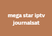 mega star iptv journalsat