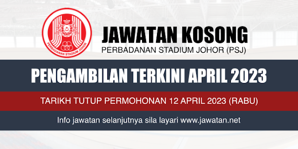 Jawatan Kosong Perbadanan Stadium Johor (PSJ) 2023