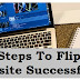 four Steps To Flip a Website Successfully