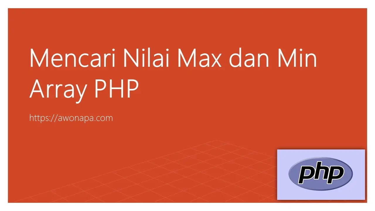 Mencari Nilai Max dan Min Array PHP