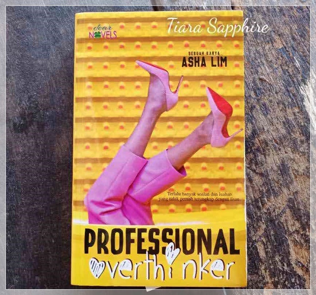 Professional Overthinker by Asha Lim | Review Novel