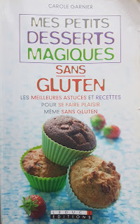 Couverture livre "Mes petits desserts magiques sans gluten" de Carole Garnier