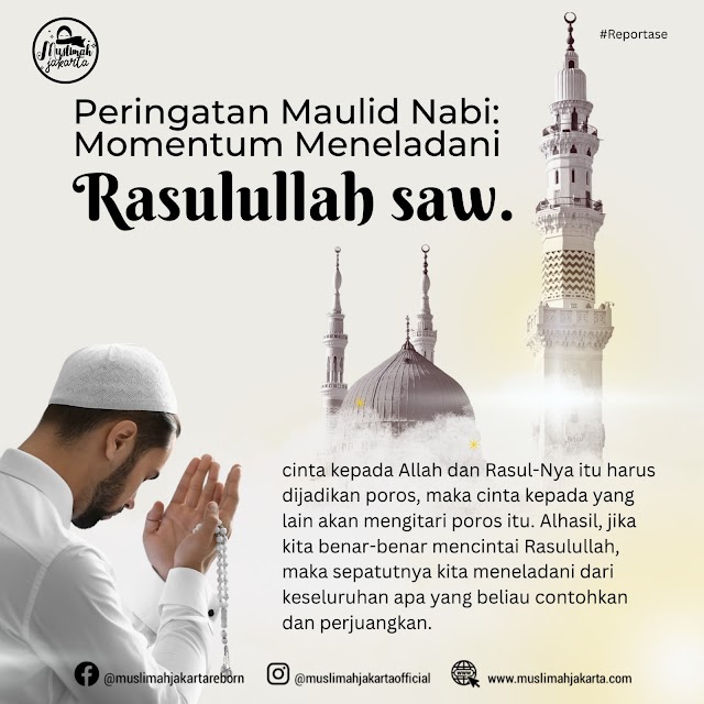 Peringatan Maulid Nabi: Momentum Meneladani Rasulullah saw.