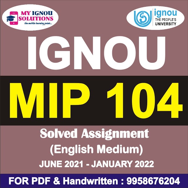 MIP 104 Solved Assignment 2021-22