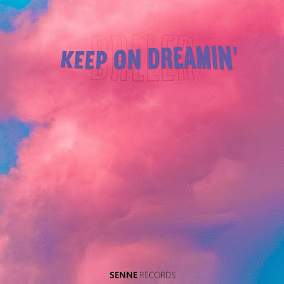 DRLLER Shares New Single ‘Keep On Dreamin’’