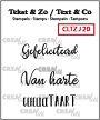 Set van 3 clearstempels, "Gefelciteerd", "Van harte" en "gefeliciTAART". Set of 3 clearstamps with Dutch words.